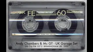 Andy Chambers & Mc GT -  Silk City FM 107.3  UK Garage set - 1999 - BIRMINGHAM UK
