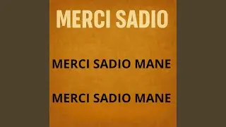 Merci Sadio Mane