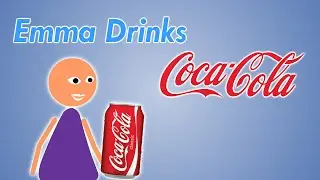 Emma Drinks Coca-Cola