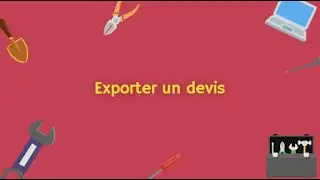 [Ancienne version] Comment exporter un devis avec le logiciel BatiChiffrage Devis-Factures ?