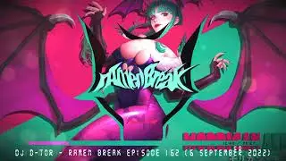 DJ D-tor - rAmen Break Episode 162 (6 September 2022) #JCore #rAmenBreak