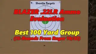 Blazer 22LR Evaluation at 100 Yards