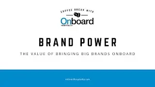 BRAND POWER 💪  The Value Of Bringing Big Brands Onboard | Onboard Hospitality Coffee Break ☕️