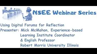 NSEE Webinar   Using Digital Forums for Reflection