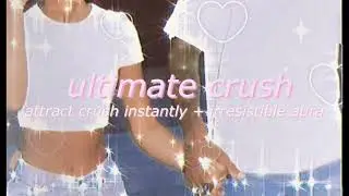 ✧&deg;you'll be mine&deg;✧ | powerful crush attractor💗