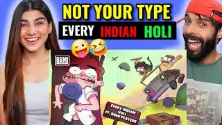 Every Indian Holi Ever | Ft. ‪@NOTYOURTYPE‬ #BGMI Reaction !+