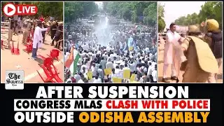 [Live] After suspension, Congress MLAs clash with police outside Odisha Assembly