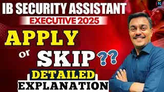 IB Security Assistant Form 2025 &ndash; Apply or Skip? Detailed Explanation!
