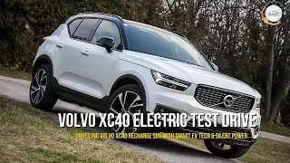 Volvo XC40 Electric Test Drive | Unveiling Volvo XC40 Recharge SUV with Smart EV Tech & Silent Power