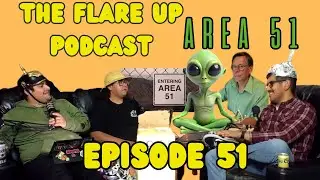 The Flare up Podcast episode 51 Area 51 and UFC 313