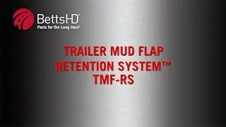 How to Install the BettsHD TMF-RS (Trailer Mud Flap Retention System)