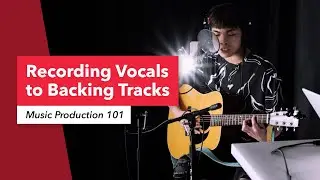 Music Production 101: Recording and Doubling Vocals with Guitar and Backing Tracks in Ableton Live