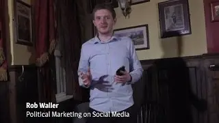 Political Marketing on Social Media with Rob Waller