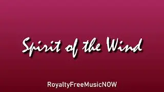 Spirit of the Wind (15) | Rustic, Folk Royalty Free Music