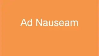 How to pronounce Ad Nauseam in English (American)