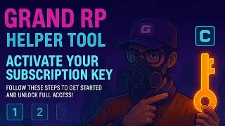 Best Grand Rp Helper Tool - How to Get and Activate Your Subscription Key