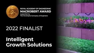 Intelligent Growth Solutions - finalist for the 2022 MacRobert Award