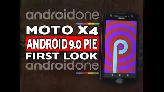 Motorola Moto X4 Android 9.0 Pie First Look & Initial Impressions (Android One)