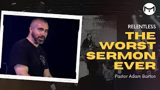 The Worst Sermon Ever | Pastor Adam Barton | Mosaic Wadsworth 3/13/2022