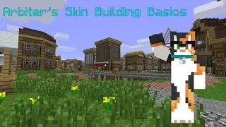 Arbiter's Skin Building Basics