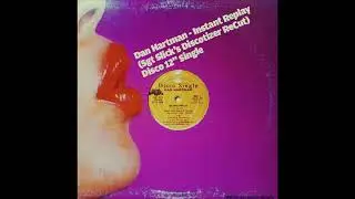 Dan Hartman - Instant Replay (Sgt Slick's Discotizer ReCut)