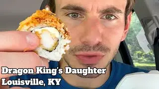 Dragon King&rsquo;s Daughter Review in Louisville, Kentucky