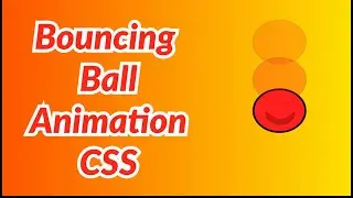 Bouncing Ball Animation CSS | CSS Animation | CSS Tutorials #topcsseffect
