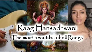 Raag Hansadhwani Guitar Lesson - Featuring Vocalist Ashnaa Sasikaran - New Online Course