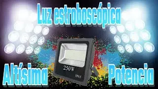 Luz estroboscópica potente con un proyector led (muy fácil de hacer)