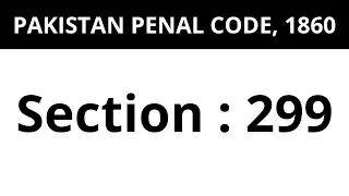 Section 299 PPC | Raja Aamir Abbas Advocate