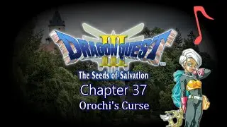 Dragon Quest 3 Fan Story Chapter 37: Bonds Thicker Than Blood (Music Version)