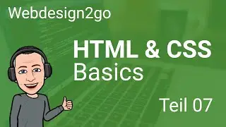 HTML und CSS Basics, Teil 07