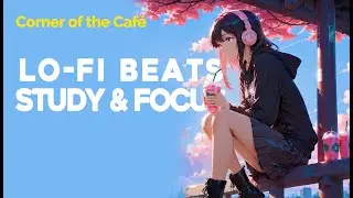 🎵 Lofi Chill Beats for Study📚, Focus & Sleep ✨ Relax & Unwind ✨