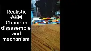 Realistic Lego AKM project: Realistic AKM Chamber Dissasemble And Mechanism