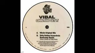 Vibal &ndash; Come And Get It (Dirty Rotten Scoundrels Bootcamp Remix)