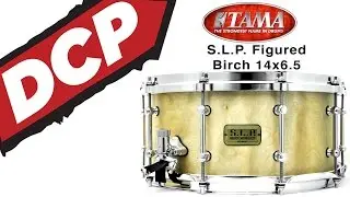 DCP Review: Tama SLP Snare Drum Figured Birch 14x6.5