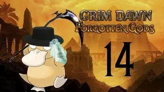 Grim Dawn: Forgotten Gods. Жнец #14 Коса, косить, косарь...