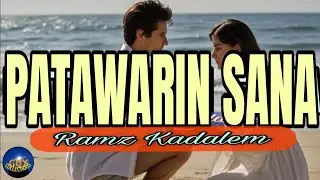 PATAWARIN SANA lyrics song by Ramz Kadalem