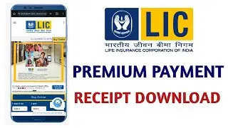 How to Download LIC Premium Payment Receipt Online | LIC Receipt Download Online