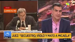 Condenan a Sebasti&aacute;n Wagner a perpetua por secuestrar, violar y matar a Micaela Garc&iacute;a