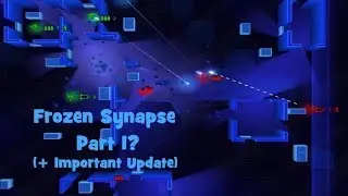 All The Beans - Letsplay Frozen Synapse Part 1? (+ Special Updates)