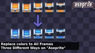 Replace colors to All Frames - Three Different Ways on 