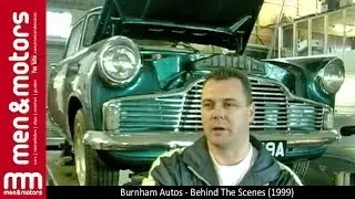 Burnham Autos - Behind The Scenes (1999)