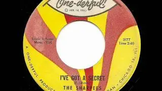 THE SHARPEES - I've Got A Secret