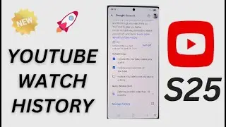 🔍 How to Turn ON/OFF YouTube Watch History Save on Samsung Galaxy S25/S25+/Ultra 📱 | Full Guide