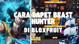 CARA MENDAPATKAN BEAST HUNTER DI BLOXFRUIT!! 2 MENIT!! #bloxfurit #roblox #masukberanda 