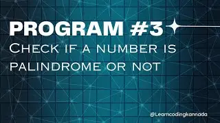 Day - 3:Python program to check if a number is palindrome or not