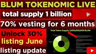 Blum tokenomic live ll 1 billion Total supply ll vesting listing update ll Blum ll 30% unlocked