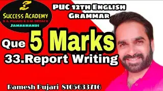 2nd PUC,12 PUC English Grammar,Que 33. Report Writing ,By Ramesh Pujari