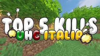 TOP 5 KILL Nelle UHC ITALIA